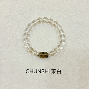 CHUNSHI·「茉白」新中式天保平安白水晶茶水晶手链手串文玩饰品