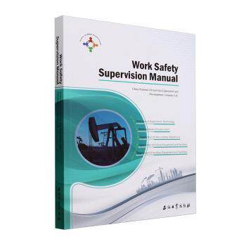 正版图书Work Safety Supervision ManualChina National Oil and Gas Exploration and Development Company Ltd[编]