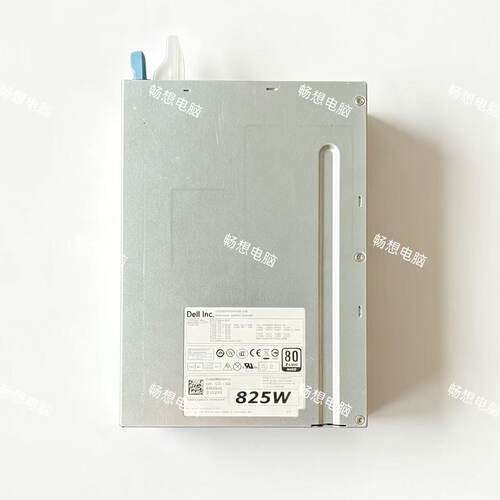 戴尔T5810 T7810 T5600工作站电源D825EF-00 D825EF-01 H825EF-00