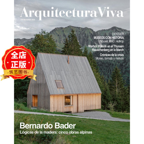 英文原版 现货】西班牙建筑杂志Arquitectura Viva 279期 2025年11月 Bernardo Bader Logicas de la madera: cinco obras alpinas