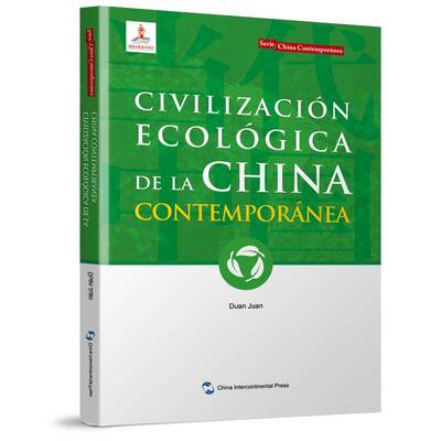 RT正版 Civilización ecológica de la China contemporánea9787508547442 五洲传播出版社自然科学书籍