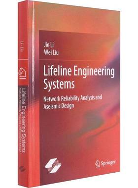 RT正版 Lifeline engineering systems:work reliability analysis and aseismic desi9787547854167 上海科学技术出版社建筑书籍