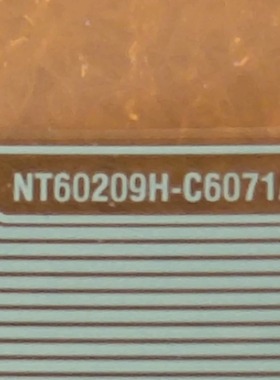 NT60209H-C6071A 全新卷料 液晶屏驱动模块 TAB/COF
