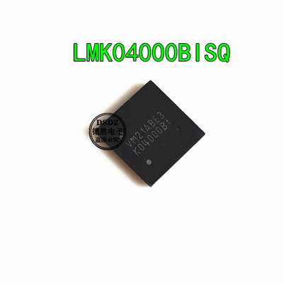 LMK04000BISQ LMK04000BISQX LMK04000BISQE K04000BI原装现货QFN