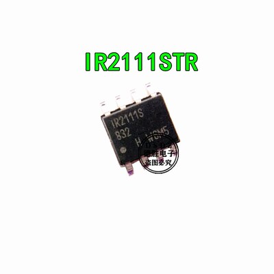IR2111S IR2111STR SOP-8 电桥驱动器 全新原装 专业配单