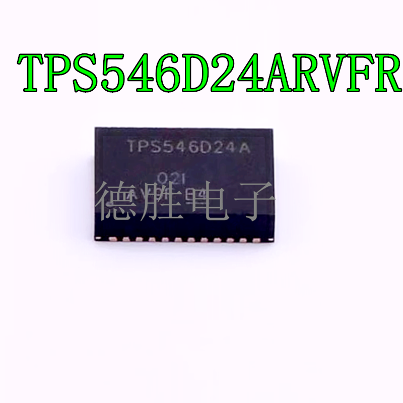 TPS546D24ARVFR LQFN40 丝印 TPS546D24A 开关电源芯片 全新进口