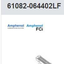 61082-064402LF 61082-064402LF公/母连接器AMPHENOLFCI  60P
