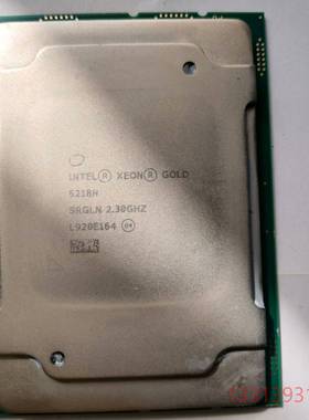 金牌 5218N 正式版 主频2.3G，议价 维修！！！