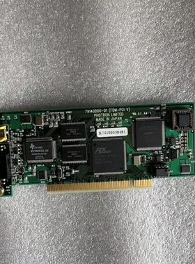 现货 板卡79140D00-01 FDM-PCIV PHOTRON LIMITED MADE IN JAPAN