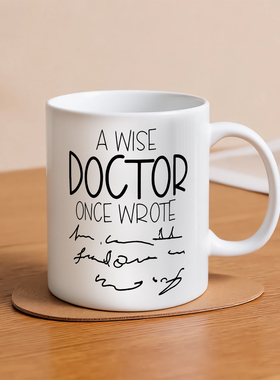 A Wise Doctor Once Wrote Mug聪明的医生一旦写字马克杯