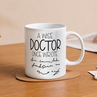 Wise Mug聪明 Doctor Wrote 医生一旦写字马克杯 Once
