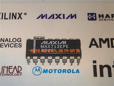 MAX218CPP MAX713CPE 实体店经营进口电子元器件IC。