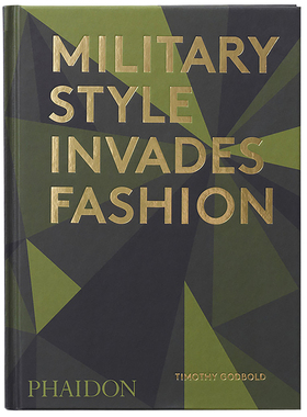 【预售】Military Style Invades Fashion军事风格进军时尚界 服装设计作品集书籍进口原版