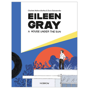【现货】现代主义设计师艾琳·格雷：阳光下的房子 A House Under the Sun: Eileen Gray's E1027 英文传记漫画书原版进口图书建筑