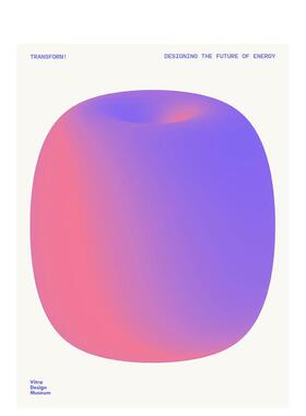 【预售】转变！设计与未来能源 Transform! Design and the Future of Energy 原版英文综合设计图书