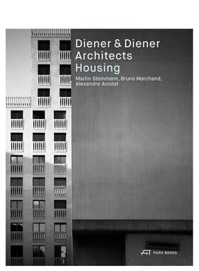 【预售】迪纳与迪纳建筑师事务所：住宅集 Diener & Diener Architects - Housing 原版英文建筑设计图书