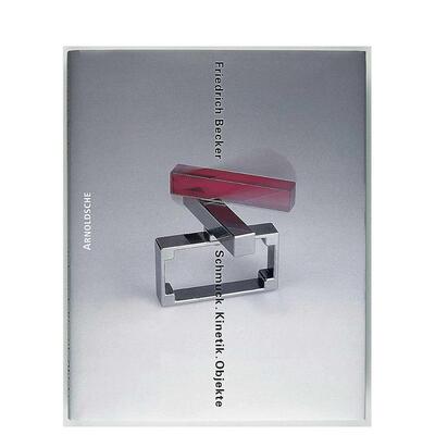 【预售】弗里德里希?贝克尔：动态珠宝 Friedrich Becker : Kinetic Jewellery 原版英文珠宝首饰图书