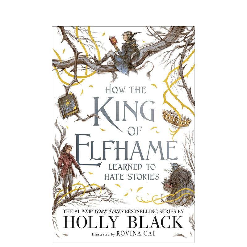 【预售】艾尔夫哈姆国王如何学会讨厌故事 How the King of Elfhame Learned to Hate Stories 英文原版儿童图书青少年英语读物