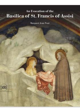 【预售】阿西西圣方济各大殿的唤醒 An Evocation of the Basilica of St. Francis of Assisi 英文原版图书外版进口艺术类书籍