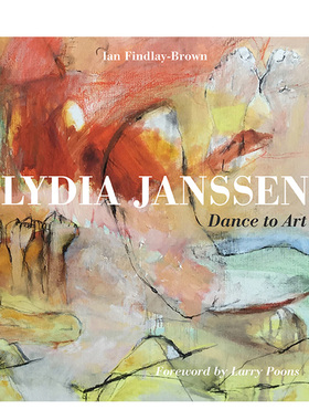 【预售】Lydia Janssen 莉迪亚·约翰逊 从舞蹈演员转行的抽象画家 现当代艺术书籍进口原版