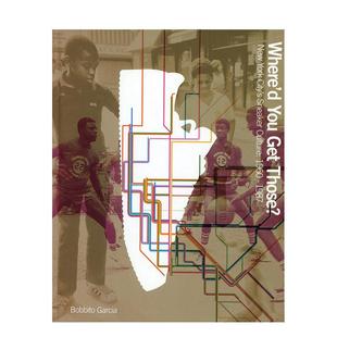 【现货】纽约球鞋文化:1960-1987( 20周年经典纪念版) Where'd You Get Those? 原版英文鞋包配饰图书