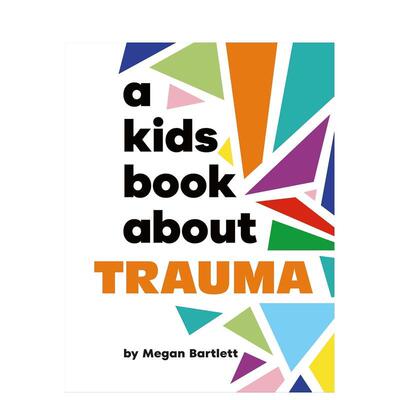 【现货】【给孩子的书】创伤 【A Kids Book About】Trauma 原版英文青少年读物 DK 进口图书
