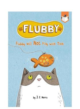 【预售】【大懒猫费洛比】 菲比不会玩那个的 FLUBBY WILL NOT PLaY WITH THaT 原版英文儿童章节书图书