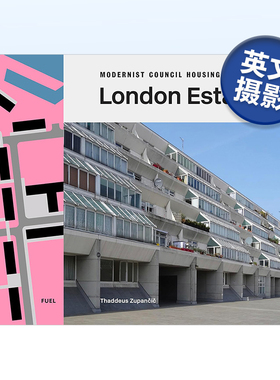 【现货】伦敦房产：现代主义廉租房建筑 1946-1981 London Estates: Modernist Council Housing 原版英文摄影人文景观