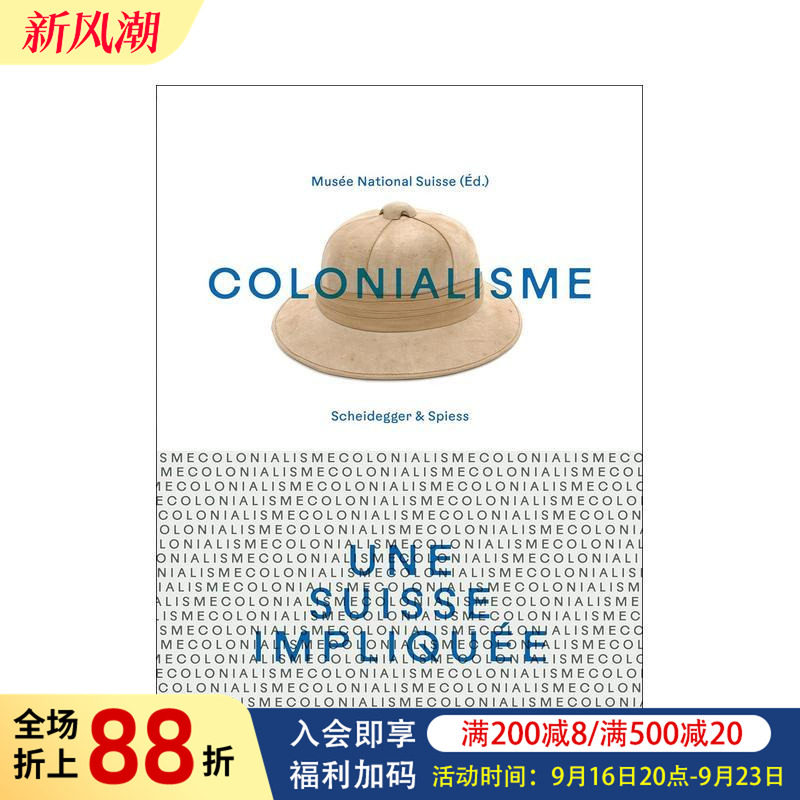 【预售】殖民主义:卷入其中的瑞士(法语) Colonialisme – une Suisse impliquée 原版英文人文历史