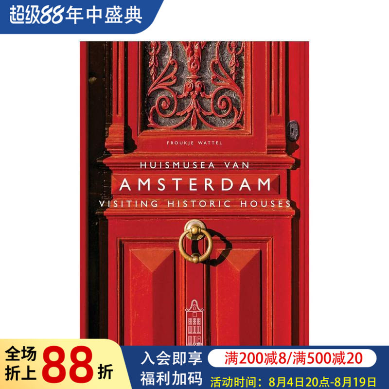 【预售】参观阿姆斯特丹历史建筑 Visiting Historic Houses in Amsterdam 原版英文旅行图书