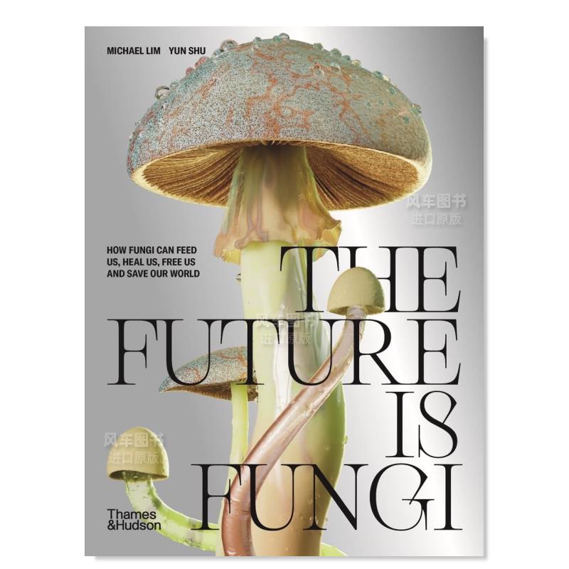 未来是真菌TheFutureisFungiHow