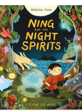 【现货】小宁和夜精灵 Ning and the Night Spirits英文儿童绘本原版图书进口书籍Adriena Fong