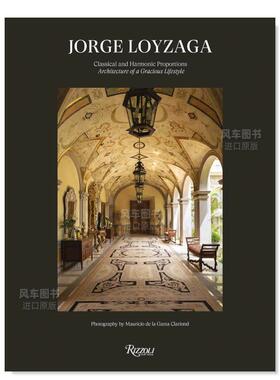 【现货】Jorge Loyzaga：古典与和谐 Jorge Loyzaga: Classical and Harmonic Proportions 英文建筑风格原版图书外版进口书籍Riz
