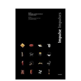 【预售】冲动:30年，金和银匠的信任施瓦格斯 Impulses: 30 Years. Gold and Silversmith’s Trust 原版英文珠宝首饰图书