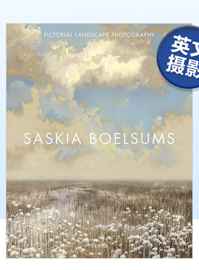 【现货】荷兰摄影师Saskia Boelsums作品集 画意风景摄影Pictorial Landscape Photography原版进口图书书籍