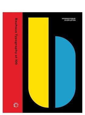 【预售】包豪斯排版 100 Bauhaus Typography at 100 原版英文艺术画册画集图书