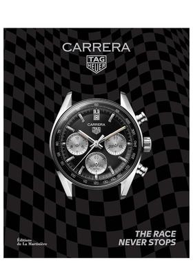 【预售】泰格豪雅卡莱拉系列：比赛永不言歇 Tag Heuer Carrera: The Race Never Stops 原版英文珠宝首饰