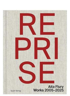 【预售】重奏——艾塔·弗卢里：2005-2025作品集 Reprise – Aita Flury :Works 2005–2025 原版英文建筑设计图书书籍