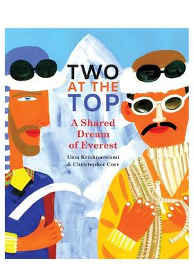 【预售】两人登顶：珠穆朗玛峰的共同梦想 Two at the : A Shared Dream of Everest 原版英文儿童绘本