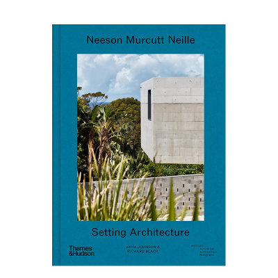 【现货】Neeson Murcutt Neille: Setting Architecture，尼森·默卡特·尼尔建筑作品  英文原版设计图书