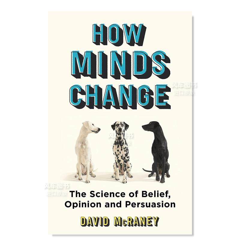 【预 售】思想如何改变:信仰,观点和说服力的新科学 how minds change
