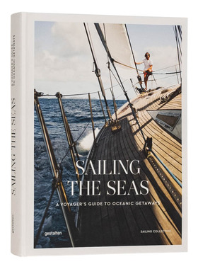 【预售】Sailing the Seas 航海:航海者的海洋旅行指南 帆船航行游艇 英文原版生活书籍进口