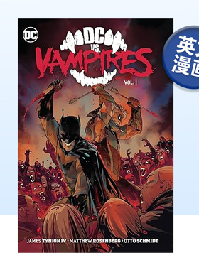 【预售】漫画 DC大战吸血鬼卷1 Dc Vs. Vampires 1 平装 正义联盟 英文漫画书原版进口图书 超级英雄系列美漫书籍 IV Tynion