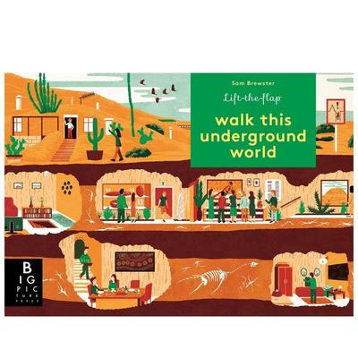 【预售】穿越地下世界 Walk This Underground World? 原版英文儿童绘本图书