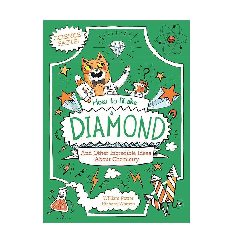 【预售】【橘猫博士科学笔记】制造钻石-化学篇 How to Make a Diamond and Other Incredible 原版英文儿童漫画 爆笑科普漫画图书