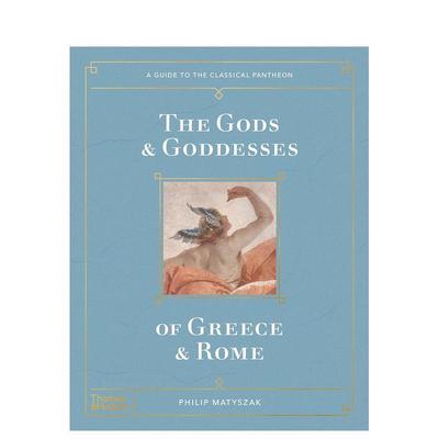 【现货】古希腊罗马诸神：古典万神殿指南 The Gods and Goddesses of Greece and Rome 原版英文艺术画册画集图书