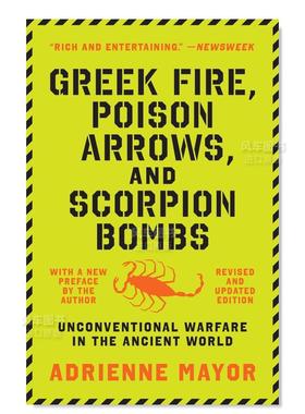 【预售】希腊火、毒箭和蝎子炸弹:古代世界的非常规战争 Greek Fire, Poison Arrows, and Scorpion Bombs: Unconventional Warfa