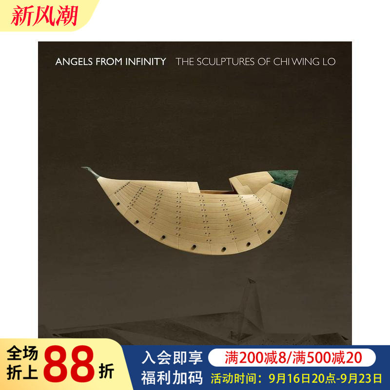 【预售】来自无限的天使：卢志荣的雕塑 Angels from Infinity:The Sculptures of Chi Wing Lo 原版英文艺术画册画集图书书籍