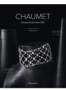 【现货】Chaumet珠宝：自1780年起的巴黎珠宝商 Chaumet: Parisian Jeweler Since 1780 英文原版进口外版图书