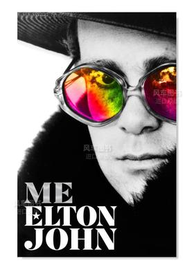 【现货】Me: Elton John Official Autobiography，我:艾尔顿·约翰英文传记 原版图书外版进口书籍